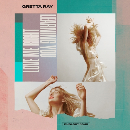 Gretta Ray - Love Me Right / Learning You (Duology Four)