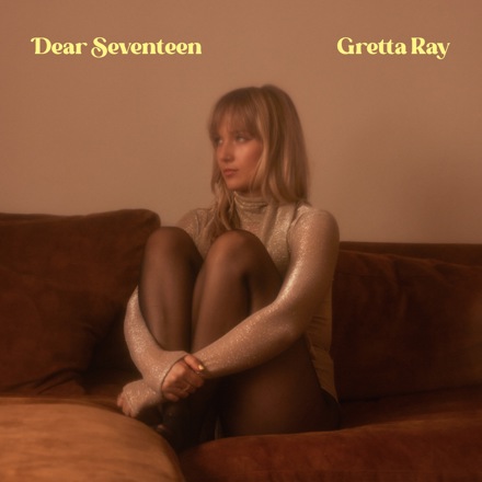 Gretta Ray - Dear Seventeen